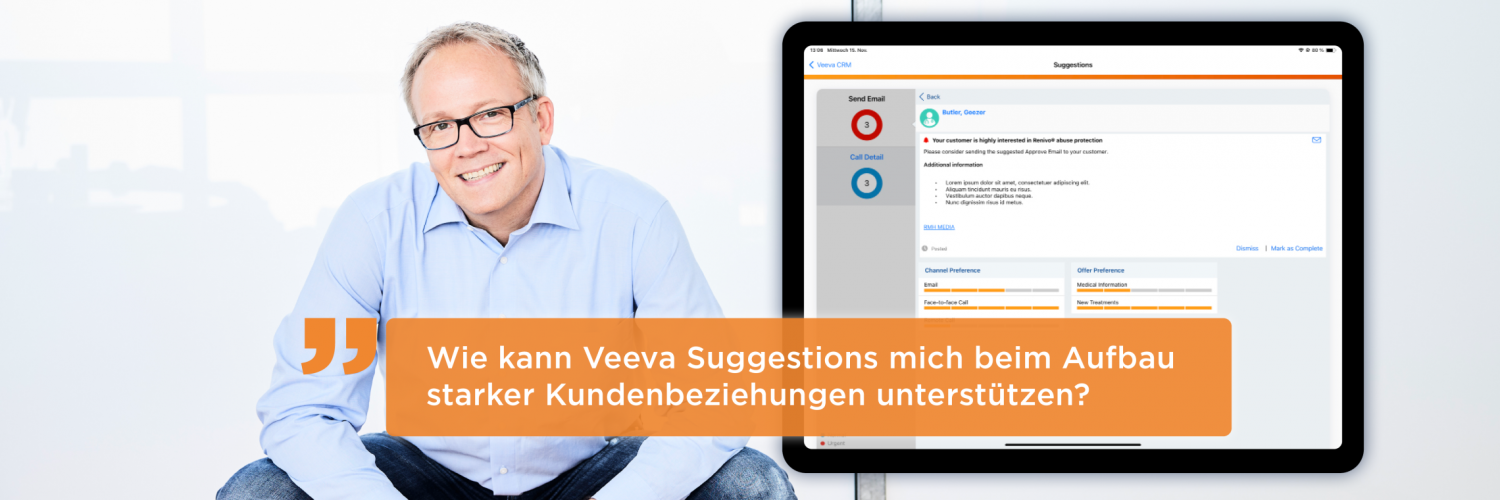Nachhaltiges Closed-Loop-Marketing: Mit Veeva Suggestions datenbasiert und kundenzentrisch kommunizieren.